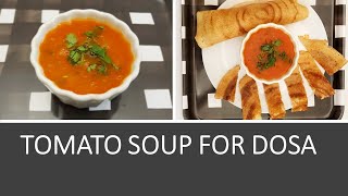 TOMATO SOUP FOR DOSA