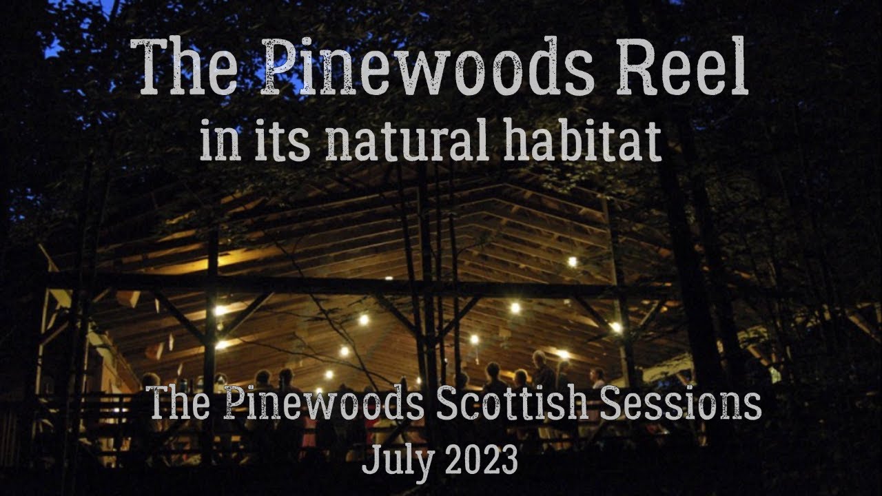 The Pinewoods Reel Live 2023