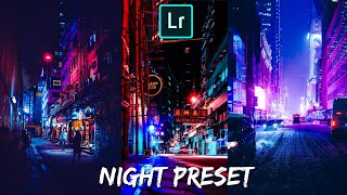 Lightroom Mobile Presets Free DNG | Night Street Preset Lightroom | Night Preset Lightroom