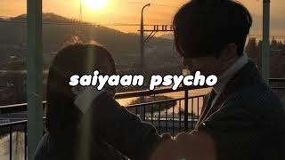 saiyaan psycho [ slowed ] Resimi