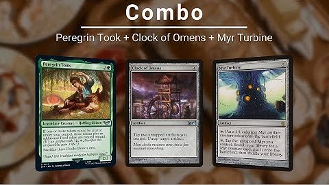 EDH COMBO: Peregrin Took | Clock of Omens | Myr Turbine
