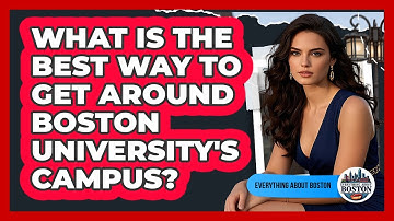 What Is The Best Way To Get Around Boston University