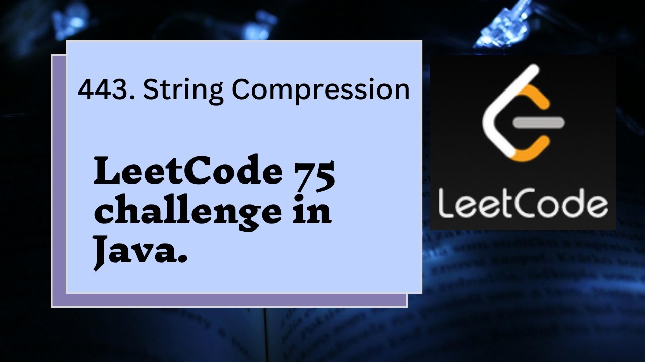 LeetCode 443: String Compression in java. - YouTube