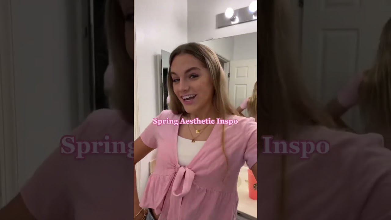 Spring Aesthetic Inspo Ideas 