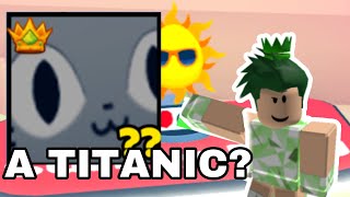 Trying to hatch the new TITANIC CAT?! Pet simulator x