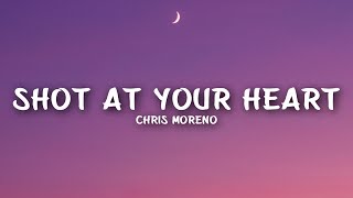 Download lagu Chris Moreno - Shot At Your Heart (Lyrics)