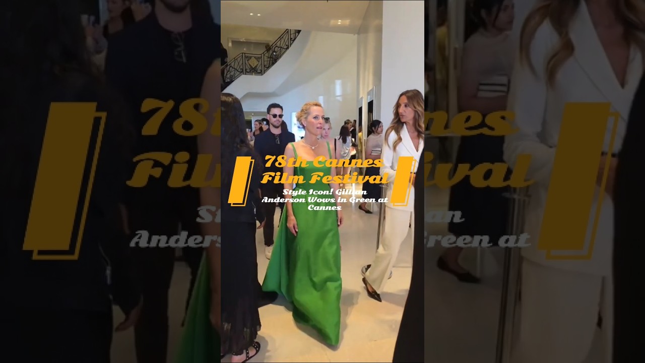 Style Icon! Gillian Anderson Wows in Green at Cannes#gilliananderson#cannes2025#glamour#fashion  - YouTube