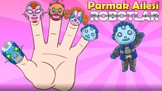 Robot Parmak Ailesi Robotlar Versiyonu Çocuk Şarkısı Finger Family Türkçe