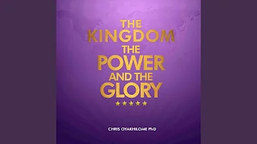 The Kingdom, Power and the Glory, Pt. 1 (Live)