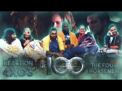 The 100 - 4x3 The Four Horseman - Group Reaction