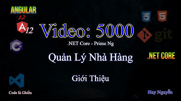 5000 - .NET Core - Angular 12 - Quản Lý Nhà Hàng - Giới Thiệu