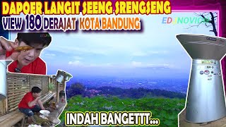 INDAHNYA PEMANDANGAN DAPOER LANGIT SEENG SRENGSENG