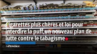 Cigarettes plus chères et loi pour interdire la puff, on vous explique le nouveau plan anti-tabac