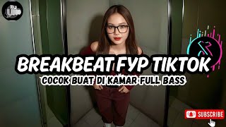 LATEST DJ NU BREAKBEAT REMIX FULL BASS VIRAL TIKTOK 2026