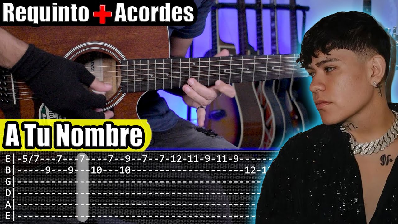 A Tu Nombre - Junior H - Requinto + Acordes | TABS | Tutorial Guitarra
