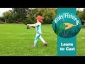 Learn to cast a fishing rod - Kids Fishing