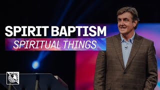 Spiritual Things [Spirit Baptism] | Pastor Allen Jackson