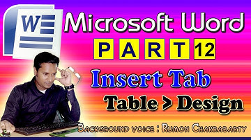 Microsoft Word Tutorial In Bangla | Part 12 | Insert Tab | Table | Design