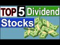 Top 5 Dividend Stocks for Buy and Hold Investors