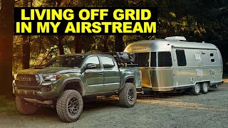 Living Off Grid In My Airstream
