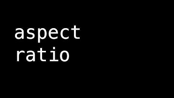 Aspect Ratio | Vidding Tips and Tricks