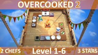 Walkthrough | Overcooked 2 | Level 1-6 | Three Stars | Two Chefs | CtrlAltNoob