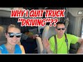Why I Quit Truck "Driving"?