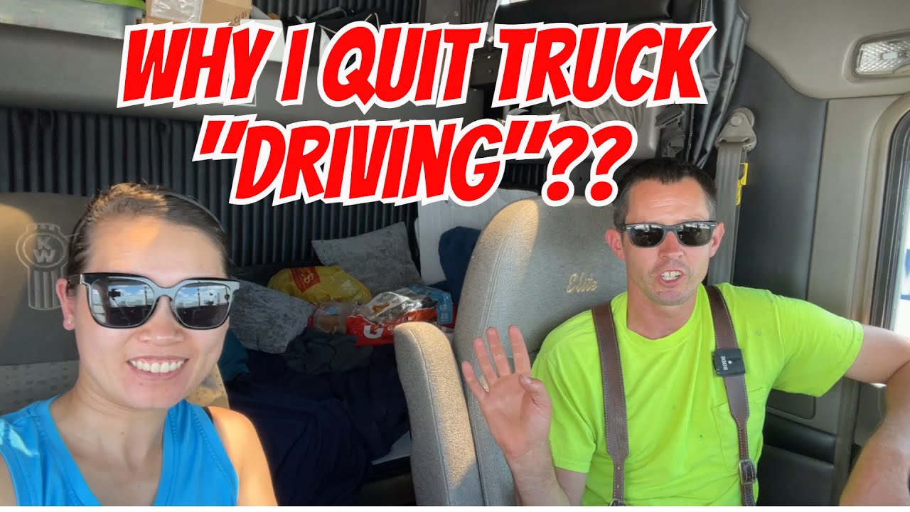 Why I Quit Truck "Driving"? YouTube