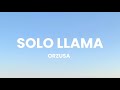 Orzusa  solo llamalyric