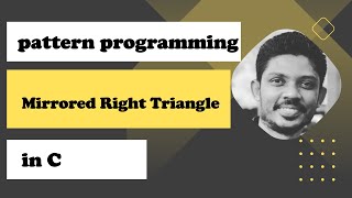 5. Pattern Programming in C - Part-V | Mirrored Right Triangle Pattern in C | [in Hindi]