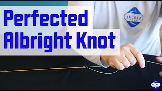 How to Tie Perfected Albright Knot