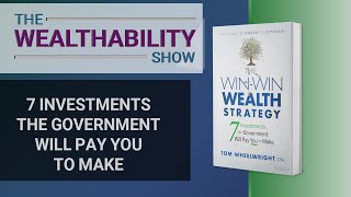 The Win-Win Wealth Strategy – Tom Wheelwright - The WealthAbility Show