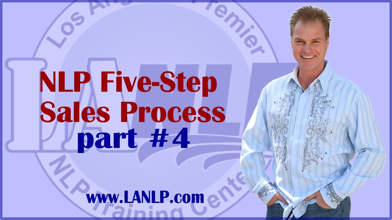 NLP SALES TRAINING IN LOS ANGELES - PART #4 - www.LANLP.com