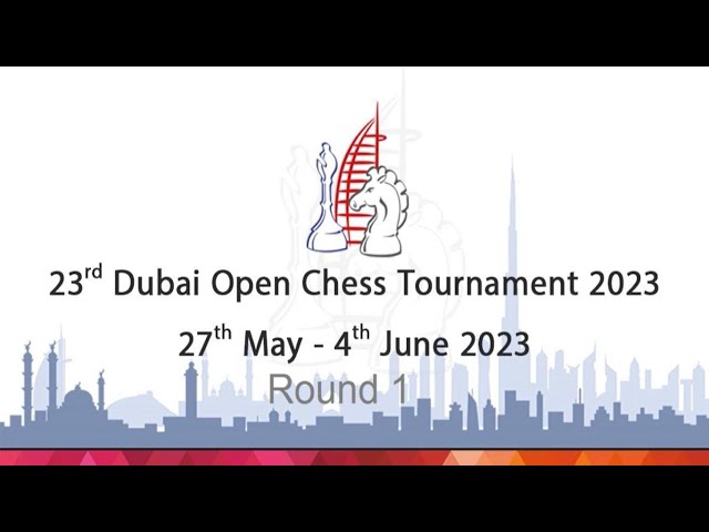 Dubai Open Chess Tournament 2023