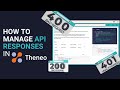 How to manage api responses in theneo