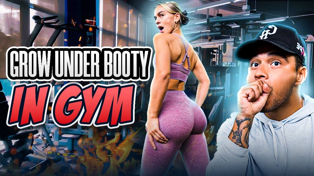 6 EXERCISES TO GROW YOUR UNDER BOOTY IN GYM