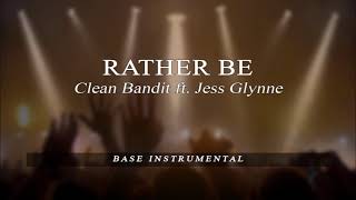Rather Be - Clean Bandit ft. Jess Glynne - BASE Karaoke
