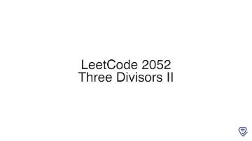 LeetCode 2052: Three Divisors II