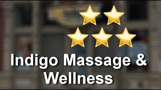Indigo Massage & Wellness Saint Louis          Incredible           5 Star Review by Glenn E.