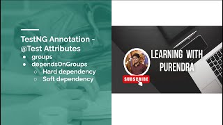 How to use groups and dependsOnGroup with @Test annotation in TestNG | Learning with Purendra |