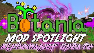 Botania 1.7.2 Mod Spotlight - Alfhomancy Update