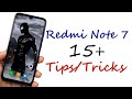 Redmi Note 7 15+ Tips and Tricks