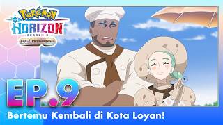 Pokémon Horizon: Season 3 - Asa Mengangkasa | Episode 9 | Pokémon Indonesia