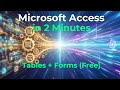 Microsoft Access DB in 2 Minutes (Tables + Forms) | Access Wizard