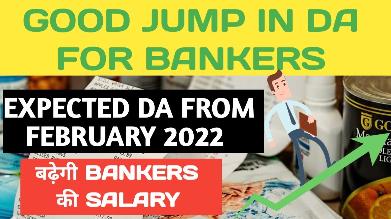 New DA For Bankers From February 2022 Good Jump In DA Expected 
