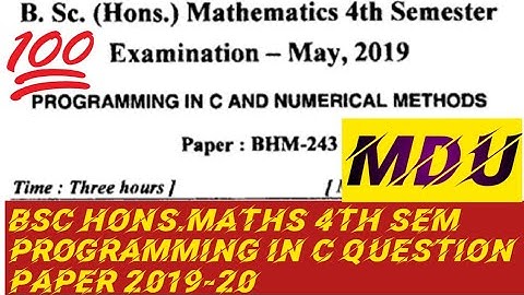 2019 MDU BSc Hons.Maths 4th sem Programming in C and Numerical Methods question paper