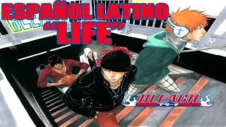 BLEACH "LIFE" (Español Latino) chords