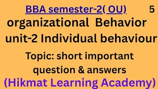 organizational behavior bba semester-2 unit-2 individual behaviour short important Q&A easyexplain