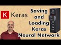 Saving and Loading a Keras Neural Network (3.3)