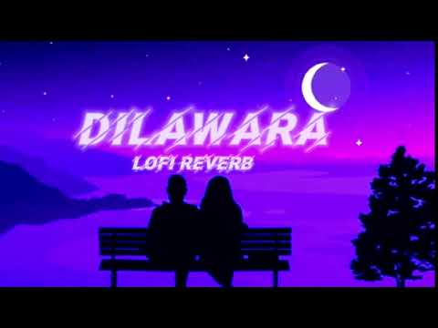dilawara lofi reverb ❤️‍?❤️‍?❤️‍?❤️‍? song  ##mahakal#edits##?♥️❤️‍?
